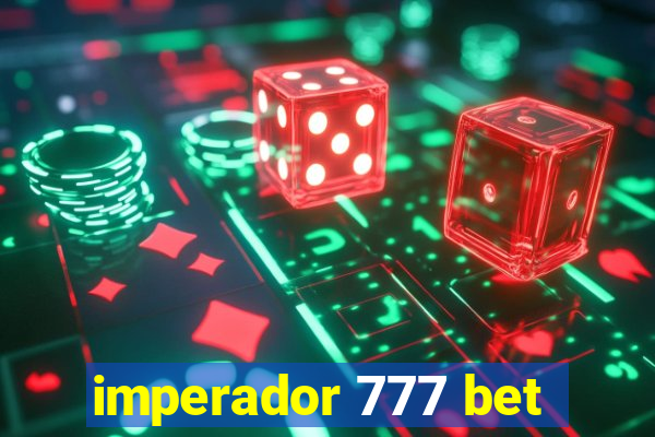 imperador 777 bet